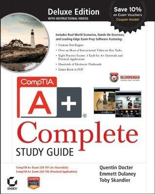 CompTIA A+® Complete Deluxe Study Guide: Exams 220-701 (Essentials) and 220-702