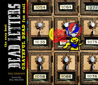 Dead Letters: The Very Best Grateful Dead Fan Mail