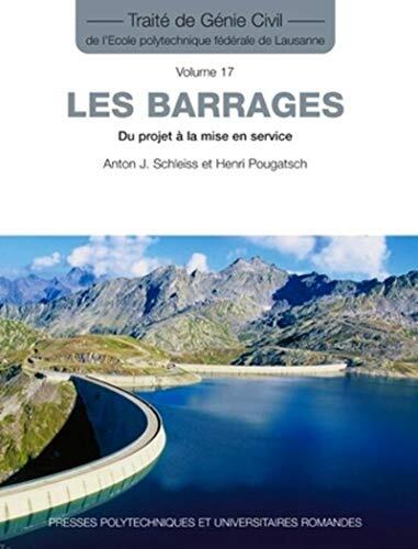 Les barrages (vol. 17): Du projet à la mise en service