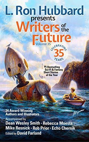 L. Ron Hubbard Presents Writers of the Future (Volume 35): Bestselling Anthology of Award-Winning Science Fiction and Fantasy Short Stories
