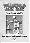 Volleyball Drill Book: Individual Skills