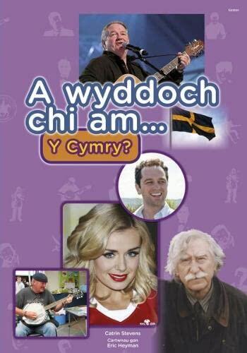 Cyfres a Wyddoch Chi: A Wyddoch Chi Am y Cymry?