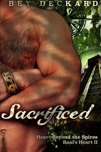 Sacrificed: Heart Beyond the Spires (Baal's Heart) (Volume 2)