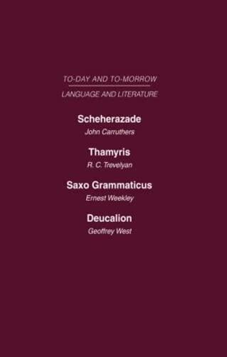 Scheherazade or the Future of the English Novel Thamyris or Is There a Future for Poetry? Saxo Grammaticus Deucalion or the Future of Literary ... Volume Twenty-One