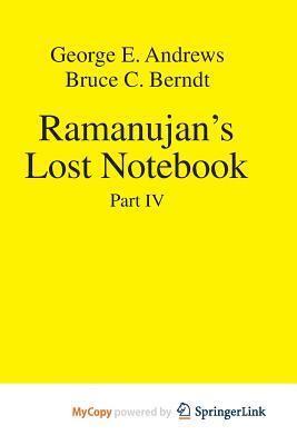 Ramanujan's Lost Notebook: Part IV