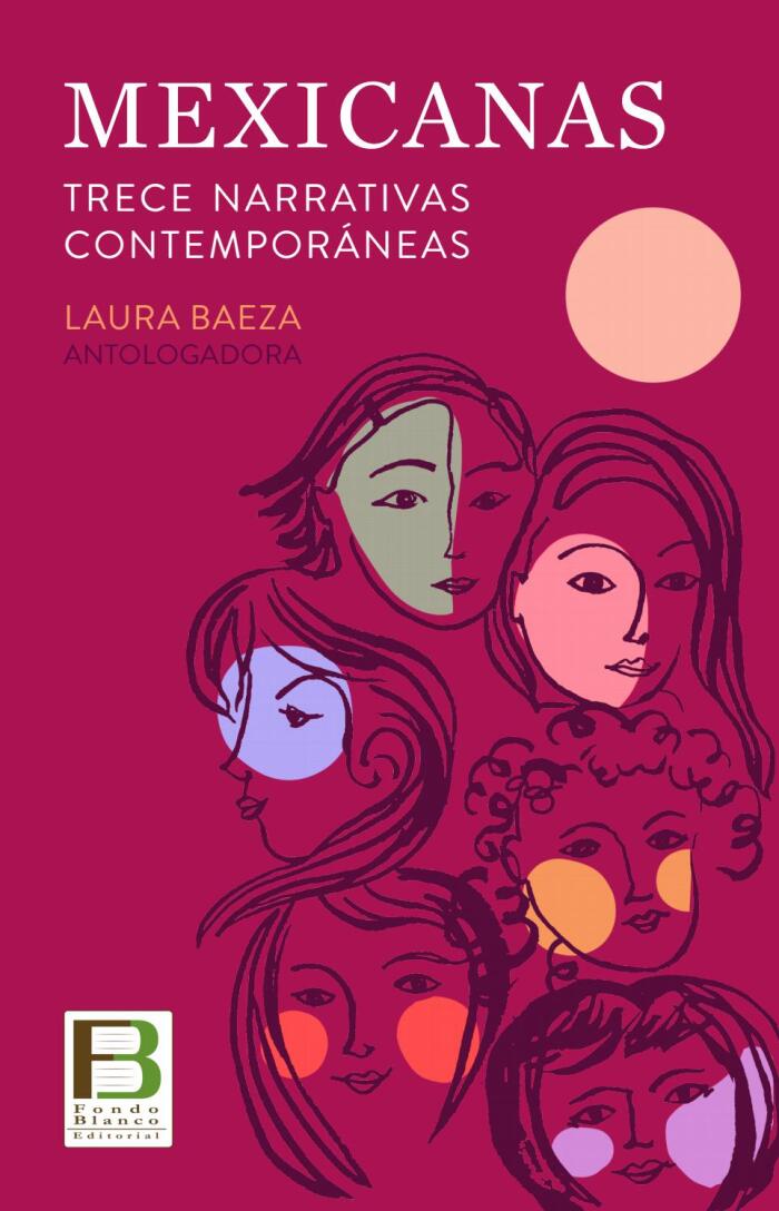 Mexicanas: Trece Narrativas Contemporáneas