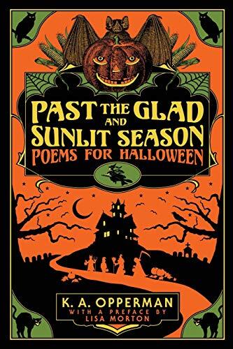 Past the Glad and Sunlit Season: Poems for Halloween