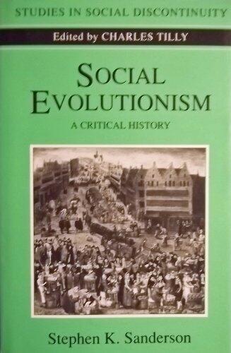Social Evolutionism: A Critical History