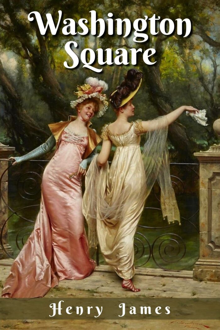 Washington Square: with original illustrations