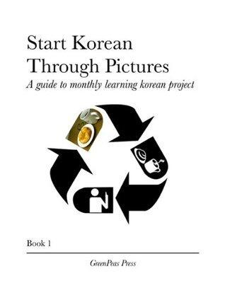 Start Korean through Pictures - Book 1