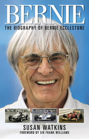 Bernie: The Biography of Bernie Ecclestone