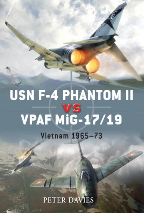 USN F-4 Phantom II vs. VPAF MiG-17/19: Vietnam 1965-73