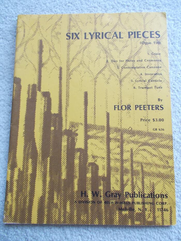 Six Lyrical Pieces for Organ Opus 116