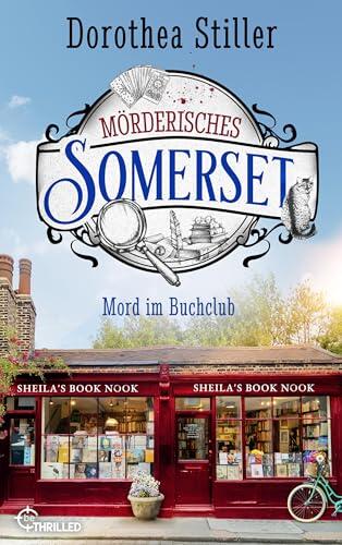Mörderisches Somerset - Mord im Buchclub (Somerset-Cosy-Krimi 10)