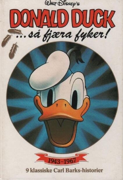 Walt Disney's Donald Duck: ...Så Fjæra Fyker! : 1943-1967