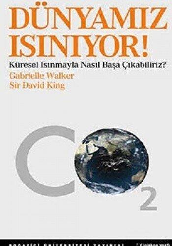 Dünyamız Isınıyor - Küresel Isınmayla Nasıl Başa Çıkabiliriz