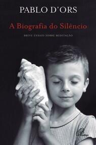 A Biografia do Silêncio