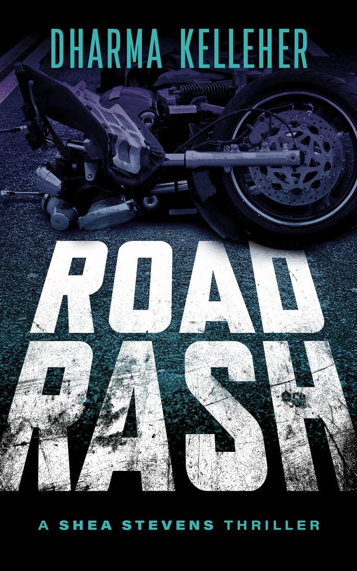 Road Rash: A Gritty Action Crime Thriller