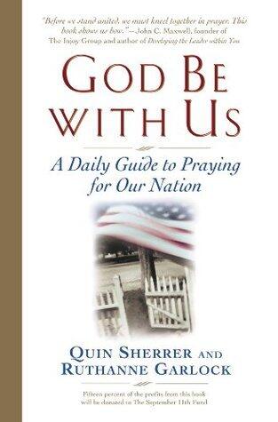 God Be with Us: A Daily Guide to Praying for Our Nation