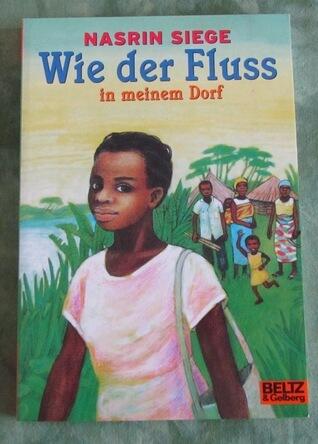 Wie der Fluss in meinem Dorf