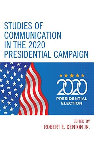 Studies of Communication in the 2020 Presidential Campaign