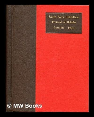 The South Bank Exhibition: A Guide to the Story It Tells
