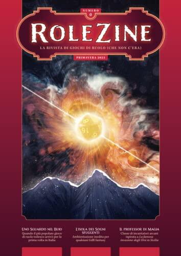 Rolezine: La rivista (che non c’era) per gli appassionati di giochi di ruolo.
