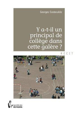 Y a-t-il un principal de collège dans cette galère?