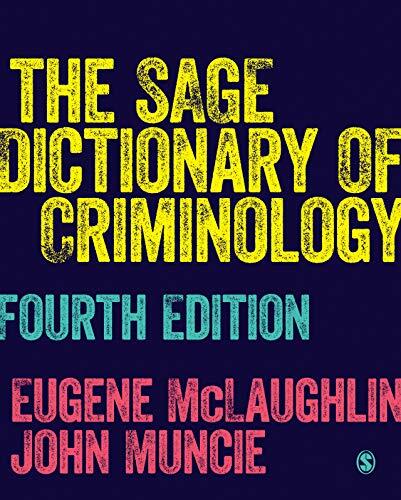 The SAGE Dictionary of Criminology