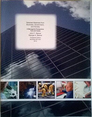 Selected Materials from Business, Government and Society: A Managerial Perspective Text and Cases