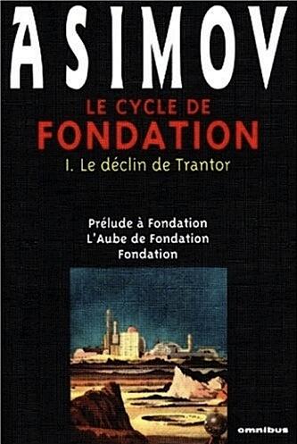 Le Cycle de Fondation I : Le déclin de Trantor