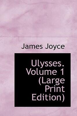Ulysses. Volume 1
