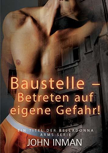 Baustelle - Betreten auf eigene Gefahr! (der Belladonna Arms 2)