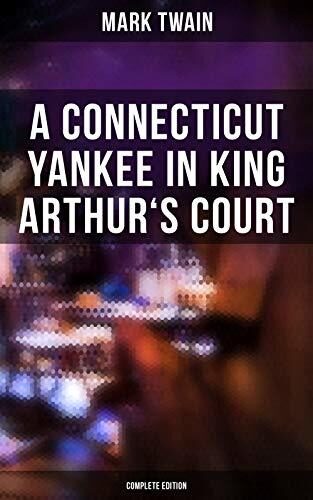 A Connecticut Yankee in King Arthur's Court