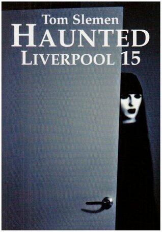 Haunted Liverpool 15