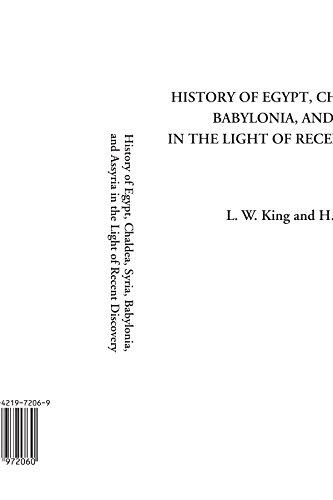 History of Egypt, Chaldea, Syria, Babylonia, and Assyria in the Light of Recent Discovery