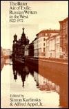 The Bitter Air of Exile: Russian Writers in the West, 1922-1972
