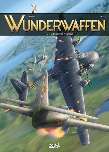 Wunderwaffen T26: Le Diable vole avec nous
