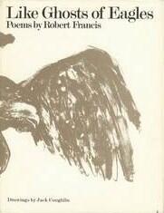 Like Ghosts of Eagles: Poems, 1966-1974