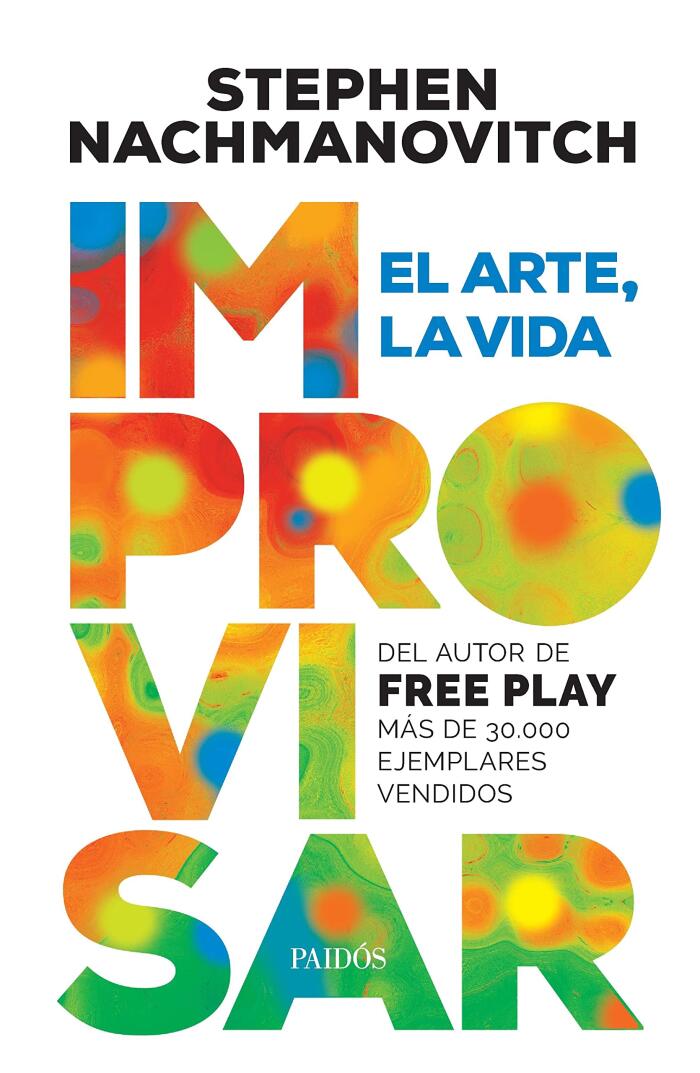 Improvisar: La vida, el arte