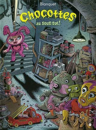 CHOCOTTES AU SOUS-SOL !