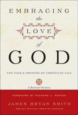 Embracing the Love of God: The Path & Promise of Christian Life