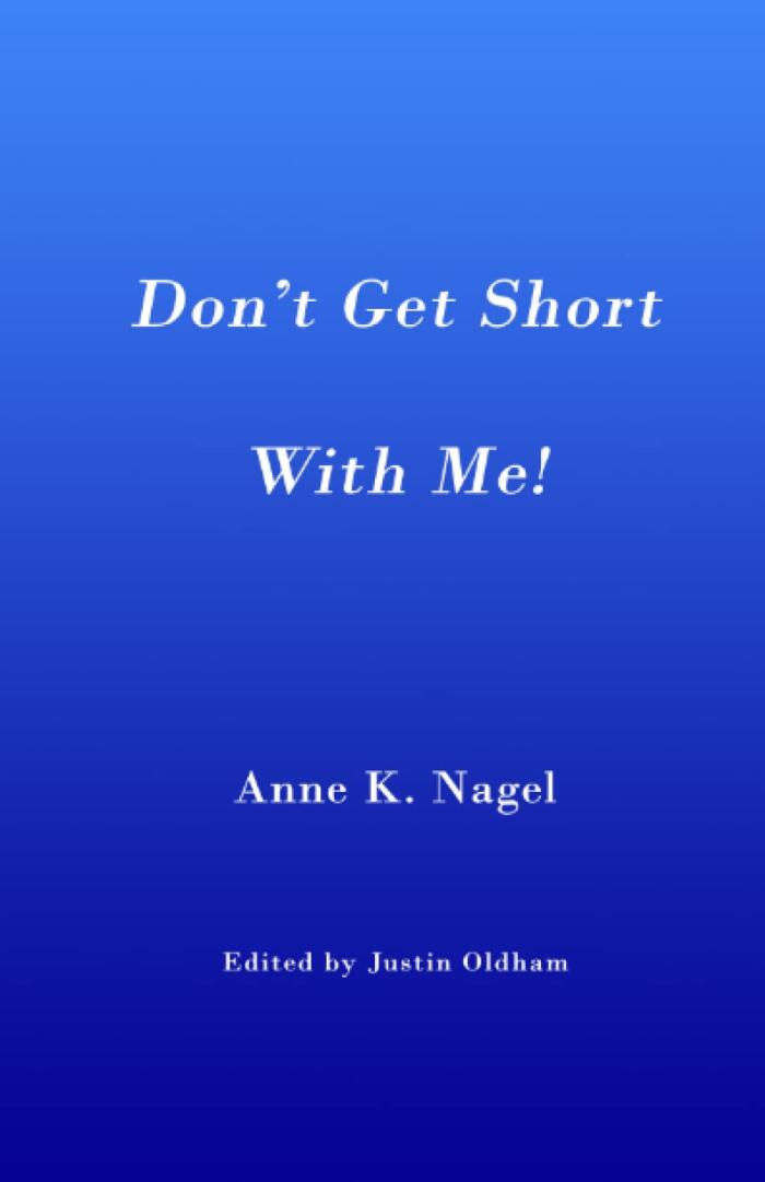 Don't Get Short With Me!