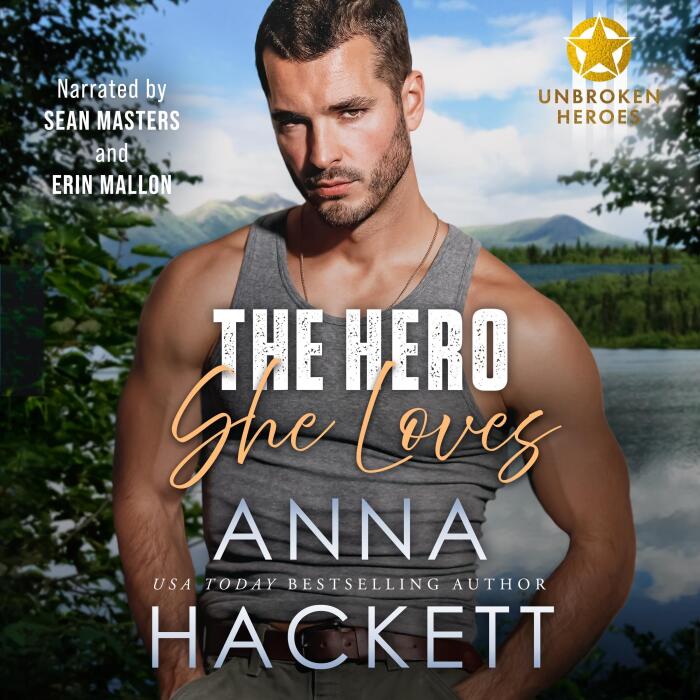 The Hero She Loves: Unbroken Heroes, Book 5