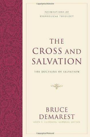 The Cross and Salvation: The Doctrine of Salvation