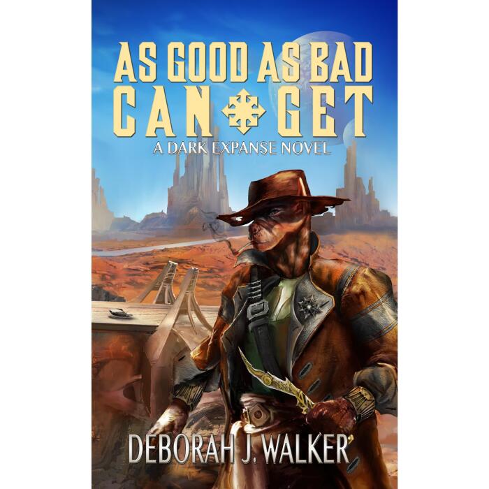 As Good As Bad Can Get: A Dark Expanse Novel
