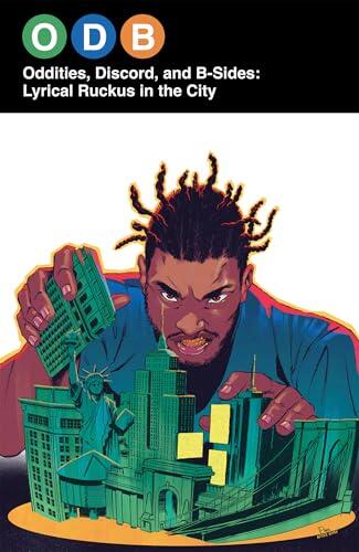 ODB: Oddities, Discord and B-Sides: Lyrical Ruckus in the City