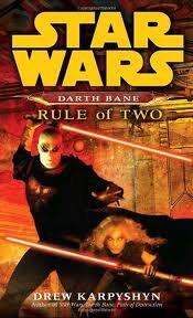 Rule of Two (Star Wars: Darth Bane, Book 2) Publisher: LucasBooks; Reprint edition