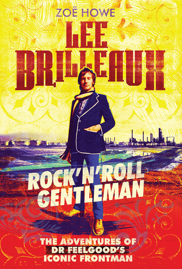 Lee Brilleaux: Rock'n'Roll Gentleman
