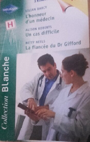L'honneur d'un médecin, Un cas difficile, La fiancée du Dr. Gifford